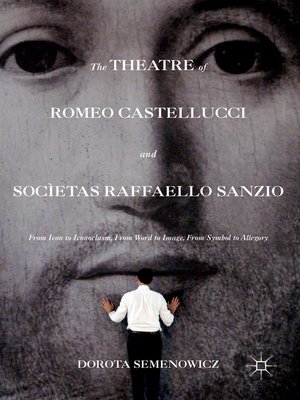cover image of The Theatre of Romeo Castellucci and Socìetas Raffaello Sanzio